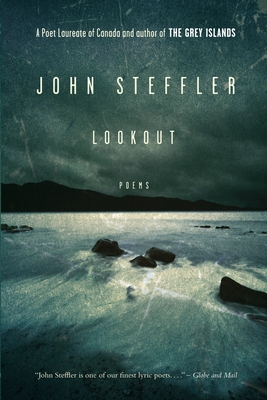Lookout - Steffler, John