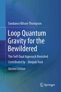 Loop Quantum Gravity for the Bewildered: The Self-Dual Approach Revisited