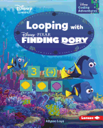 Looping with Finding Dory