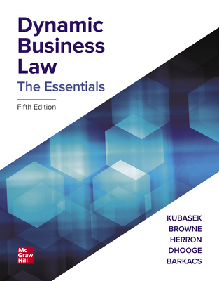 Loose Leaf for Dynamic Business Law: The Essentials - Kubasek, Nancy K, and Browne, M Neil, and Herron, Daniel J