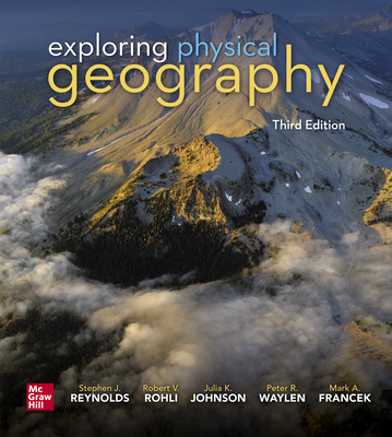 Loose Leaf for Exploring Physical Geography - Reynolds, Stephen, and Rohli, Robert V, and Johnson, Julia