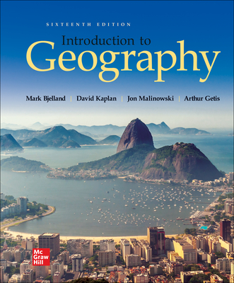 Loose Leaf for Introduction to Geography - Bjelland, Mark, and Kaplan, David H, and Malinowski, Jon