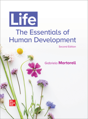 Loose Leaf for Life: The Essentials of Human Development - Martorell, Gabriela