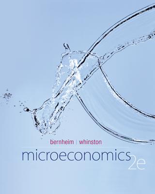 Loose-Leaf for Microeconomics - Bernheim, B Douglas, and Whinston, Michael D