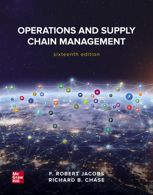 Loose Leaf for Operations and Supply Chain Management - Jacobs, F Robert, and Chase, Richard B