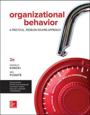 Loose Leaf for Organizational Behavior: A Practical, Problem-Solving Approach - Fugate, Mel, Professor, and Kinicki, Angelo