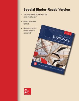 Loose-Leaf for Principles of Economics, a Streamlined Approach - Frank, Robert, and Bernanke, Ben, and Antonovics, Kate