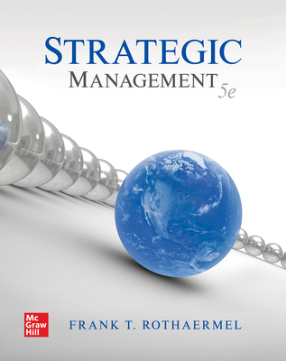 Loose-Leaf for Strategic Management - Rothaermel, Frank T