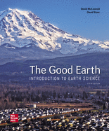 Loose Leaf for the Good Earth: Introduction to Earth Science