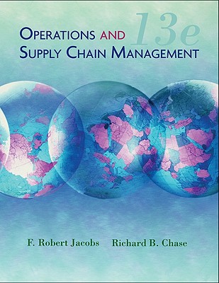 Loose-Leaf Operations and Supply Chain Management - Jacobs, F Robert, and Chase Richard, and Chase, Richard