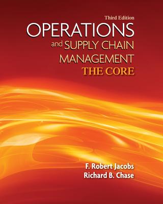 Loose Leaf Operations & Supply Chain Management: The Core with Connect Access Card - Jacobs, F Robert