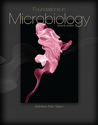 Loose Leaf Version of Foundations in Microbiology - Talaro, Kathleen Park