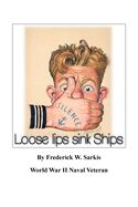 Loose Lips Sink Ships