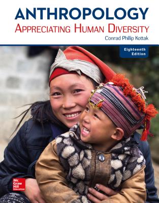 Looseleaf for Anthropology: Appreciating Human Diversity - Kottak, Conrad