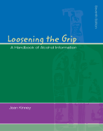 Loosening the Grip: A Handbook of Alcohol Information with Powerweb/Olc Bind-In Card & Healthquest CD
