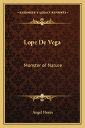 Lope de Vega: Monster of Nature