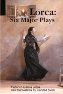 Lorca: Six Major Plays