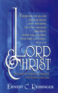 Lord and Christ: The Implications of Lordship for Faith and Life - Reisinger, Ernest C