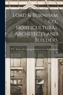 Lord & Burnham co., Horticultural Architects and Builders