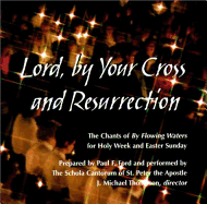 Lord, by Your Cross and Resurrection