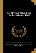 Lord Byron's Sammtliche Werke, Siebenter Theil