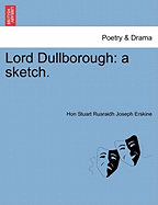 Lord Dullborough: A Sketch.