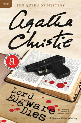 Lord Edgware Dies: A Hercule Poirot Mystery: The Official Authorized Edition - Christie, Agatha