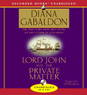 Lord John and the Private Matter - Gabaldon, Diana, and Woodman, Jeff (Read by)