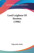 Lord Leighton of Stretton (1906)