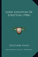 Lord Leighton Of Stretton (1906)