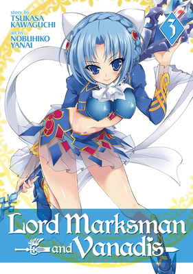 Lord Marksman and Vanadis, Volume 3 - Kawaguchi, Tsukasa