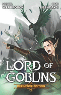 Lord of Goblins 4: A Progression Fantasy Isekai