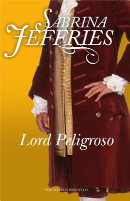 Lord Peligroso - Jeffries, Sabrina, and Rabascall, Iolanda (Translated by)