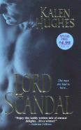 Lord Scandal - Hughes, Kalen