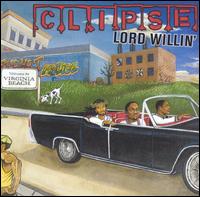 Lord Willin' - Clipse