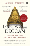 Lords of the Deccan: Southern India from the Chalukyas to the Cholas