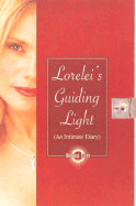 Lorelei's Guiding Light: An Intimate Diary