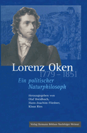 Lorenz Oken (1779-1851): Ein Politischer Naturphilosoph