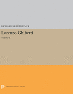 Lorenzo Ghiberti: Volume I