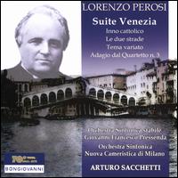 Lorenzo Perosi: Suite Venezia - Claudio Bellasi (violin); Fabrizio Pavone (violin); Arturo Sacchetti (conductor)