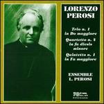 Lorenzo Perosi: Trio No. 1; Quartetto No. 4; Quintetto No. 1