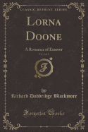 Lorna Doone, Vol. 2 of 3: A Romance of Exmoor (Classic Reprint)