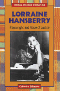 Lorraine Hansberry: Playwright and Voice of Justice - Scheader, Catherine