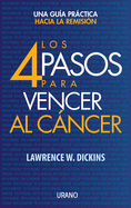 Los 4 Pasos Para Vencer Al Cancer
