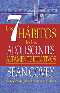 Los 7 Hbitos de Los Adolescentes Altamente Efectivos