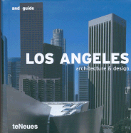 Los Angeles - Architecture & Design - Kunz, Martin Nicholas, and Mahle, Karin (Editor)