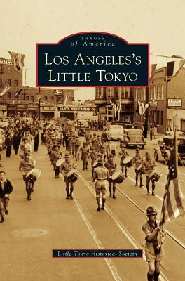 Los Angeles's Little Tokyo - Little Tokyo Historical Society