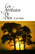 Los Atributos de Dios - Pink, Arthur W