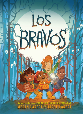 Los Bravos - Lacera, Megan, and Lacera, Jorge (Illustrator)