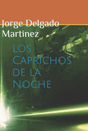 Los Caprichos de la Noche